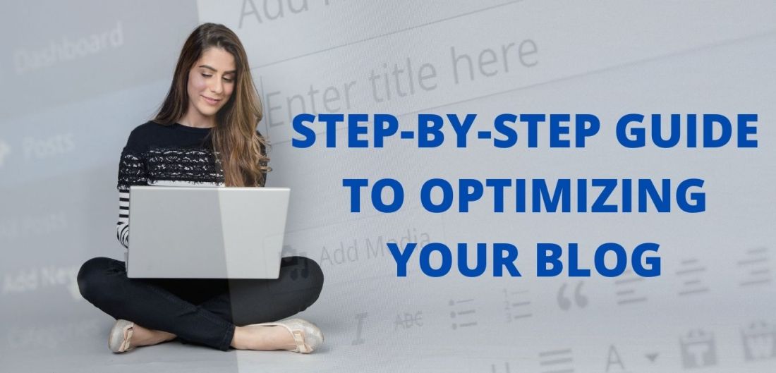 Step-By-Step Guide To Optimizing Your Blog